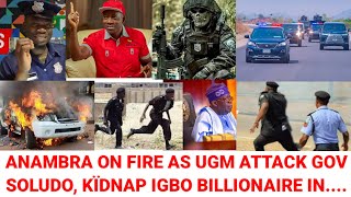 UGM Àttàck Gov Soludo Kïdnap Igbo Billionaire In Anambra As Tinubu Marginalized Igbos Niger Delta [upl. by Gnik]