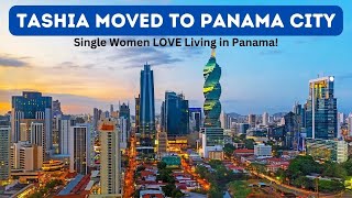 Tashia Moved to Panama City  Single Women Move to Panama Too [upl. by Rima519]