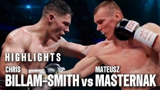 CHRIS BILLAMSMITH VS MATEUSZ MASTERNAK HIGHLIGHTS  WBO WORLD CRUISERWEIGHT TITLE [upl. by Fabian93]