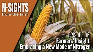 Farmers’ Insight Embracing a New Mode of Nitrogen [upl. by Kamillah]