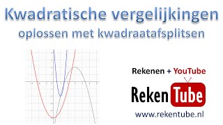 kwadratische vergelijkingen oplossen met kwadraatafsplitsen [upl. by Enerual]