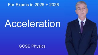 GCSE Physics Revision quotAccelerationquot [upl. by Tierza645]