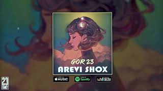 Gor23  Arevi shox  Official audio [upl. by Oeak]