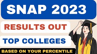 SNAP 2023 Result Out🔥 TOP MBA Colleges according to your SNAP Percentile SNAP Score VS Percentile [upl. by Ruttger136]