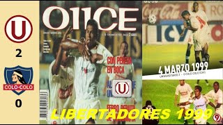 Universitario 2 vs Colo Colo 0  Copa Libertadores 1999  Resumen  Goles Leonardo Cornelio 2 ⚽ [upl. by Lexis]