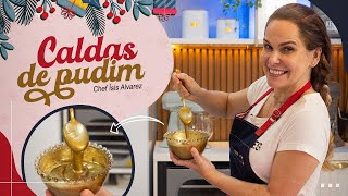 CALDAS PARA PUDIM 🍮  TRADICIONAL OURO E BRONZE  Especial de Natal 07  Chef Ísis Alvarez [upl. by Adiehsar]