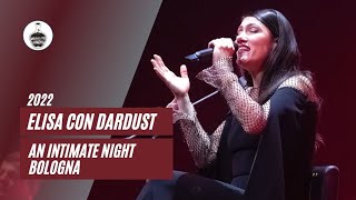 Elisa con Dardust  An Intimate Night Bologna 2022 [upl. by Llebyram]