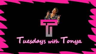 Tuesdays with Tonya  Episode 132 [upl. by Nivlad]