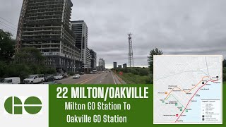 GO Transit 22 MiltonOakville  Milton GO Station To Oakville GO Station  Full Route [upl. by Claudine]