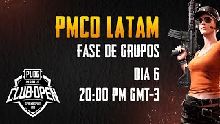 ES 12 PMCO LATAM FASE DE GRUPOS DÍA 6  Spring Split  PUBG MOBILE CLUB OPEN 2020 [upl. by Breger129]