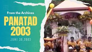 From the Archives  Panatad 2003 June 30 2003  159th Apalit Town Fiesta [upl. by Hainahpez381]