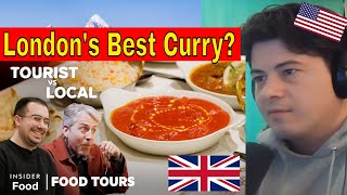 American Reacts Finding The Best Curry House In London  Food Tours  Food Insider [upl. by Tamara629]