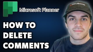 How to Delete Comments in Microsoft Planner Full 2024 Guide [upl. by Neerod]