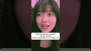 FIONY JKT48 JANGAN GRAD DULU YA jkt48 sskjkt48 freyajkt48 [upl. by Ihsir]