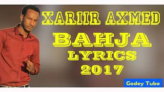 Xariir Axmed  BAHJA  Lyrics 2018 [upl. by Mazur]