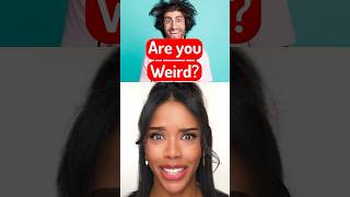 Are You Weird 🤔 [upl. by Ylro]