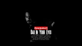 B8EIGHT  Amit Dangol  Bad In Your Eyes Official Music Video [upl. by Antebi199]