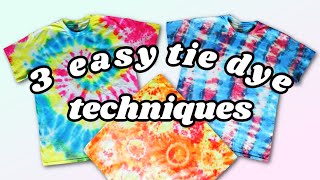 3 EASY Tie Dye Techniques [upl. by Petra376]