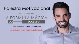 A Fórmula Mágica do Sucesso  Palestra Motivacional com Mágico Renner [upl. by Ilanos]