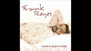 Frank Reyes  Te Amare [upl. by Gustin]