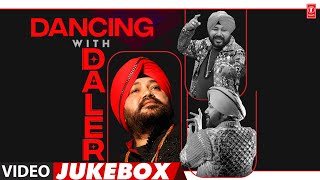 Dancing With Daler Video Jukebox  Daler Mehndi Top 5 Super Hit Dance Songs  Party Songs [upl. by Devland]