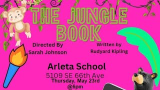 Arleta Theater Club Presents quotThe Jungle Bookquot Thursday May 23rd 2024 600pm [upl. by Lightfoot]