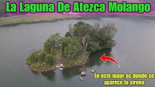 Visitamos La Laguna De Atezca En MolangoHidalgo Así Se Ve En 2023 Y Ustdes Ya Conocen La Leyenda [upl. by Acimat]