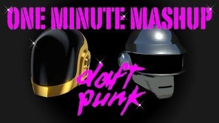 Daft Punk in a Minute  One Minute Mashup 19 [upl. by Allebasi]