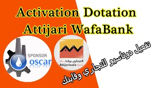 activation dotation attijariwafabank HD [upl. by Aerdnua536]