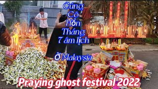 Hungry Ghost Festival in Kuala Lumpur Malaysia Hungry Ghost FestivalPraying ghost festival 2022 [upl. by Jareen649]