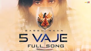 Babbu Maan  5 Vaje  Latest Punjabi Song 2024 [upl. by Ecilef]