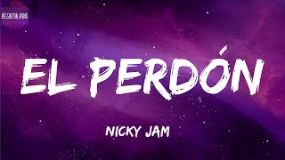 Nicky Jam El Perdónletra [upl. by Wendalyn]