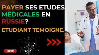 PAYER SOIT MEME SES ETUDES MEDICALES EN RUSSIE  IL TEMOIGNE [upl. by Aerdnua]