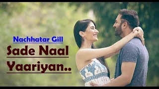 Sade Naal Yaariyan Nachhatar Gill  Lyrics Video Song  Gurmeet Singh  Latest Punjabi Songs 2017 [upl. by Refanej]