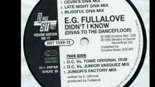 EG Fullalove  Didnt I Know Divas To The Dancefloor [upl. by Ikir]