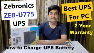 Zebronics ZEBU775 UPS  Best UPS for PC 2021  how to Charge UPS Battery  Zebronics UPS Ful Review [upl. by Kramal713]