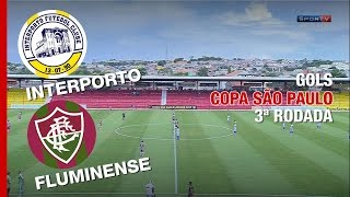 Gols  InterportoTO 2 x 1 Fluminense  Copa São Paulo  08012016 [upl. by Nady850]