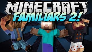 Minecraft  FAMILIARS 2 Herobrine Chuck Norris amp Notch  Mod Showcase 152 [upl. by Yemorej39]