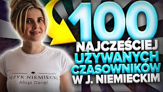 100 NAJCZÄĹšCIEJ UĹ»YWANYCH CZASOWNIKĂ“W W JÄZYKU NIEMIECKIM 1 NIEMIECKI Z ALICJÄ„ [upl. by Fabri]