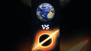 earth vs Black hole youtubeshorts shortvideo shorts [upl. by Leirud]