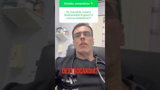 👨‍⚕️ DEXTROCARDIA 🤔 Sabia dessa dredivaldogomes [upl. by Flam166]