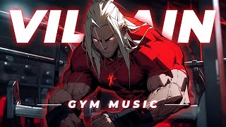 Songs to feel like the VILLAIN oft the GYM 🔥👿 [upl. by Kronfeld]