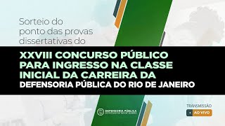 SORTEIO DO PONTO DAS PROVAS DISSERTATIVAS  XXVIII CONCURSO PUBLICO CLASSE INICIAL DA CARREIRA DPRJ [upl. by Meng229]