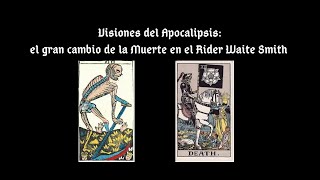 Visiones del Apocalipsis el gran cambio de la Muerte en el Rider Waite Smith [upl. by Maye]