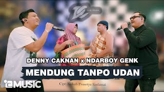 DENNY CAKNAN FT NDARBOY GENK  MENDUNG TANPO UDAN OFFICIAL LIVE MUSIC  DC MUSIK [upl. by Alyac870]