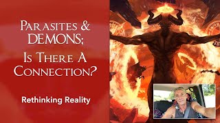 Rethinking Reality Parasites and Demons Is There A Connection  Dr Robert Cassar [upl. by Assetan]