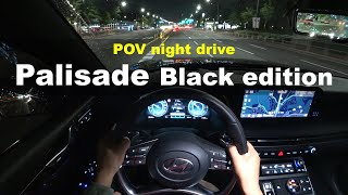 2024 Hyundai Palisade Black editon V6 38 GDi AWD POV night drive [upl. by Cornelie]