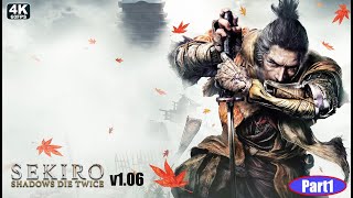 Sekiro Shadows Die Twice Gameplay Walkthrough Part 1 FULL GAME 4K 60FPS PC  No Commentary [upl. by Letram]