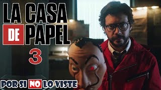 Por si no lo viste La Casa De Papel Temporada 3 [upl. by Ahsinned]