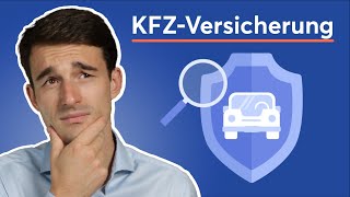 KFZVersicherung erklärt Was wirklich wichtig ist [upl. by Romulus]